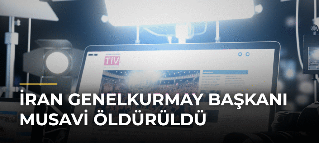 İran Genelkurmay Başkanı Musavi Öldürüldü