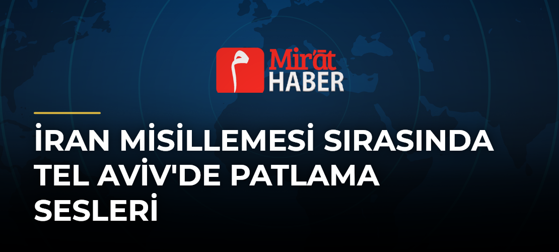 İran Misillemesi Sırasında Tel Aviv'de Patlama Sesleri