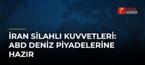 İran Silahlı Kuvvetleri: ABD Deniz Piyadelerine Hazır