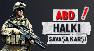 ABD Halkı: İran’la Savaşa Hayır Diyor