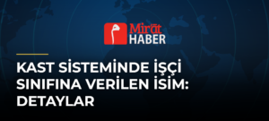 Kast Sisteminde İşçi Sınıfına Verilen İsim: Detaylar