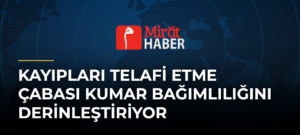 Kayıpları Telafi Etme Çabası Kumar Bağımlılığını Derinleştiriyor