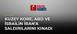 Kuzey Kore, ABD ve İsrailin İran’a Saldırılarını Kınadı