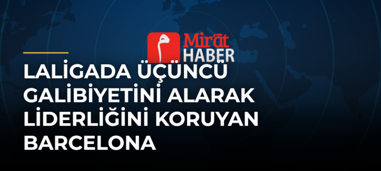 LaLigada Üçüncü Galibiyetini Alarak Liderliğini Koruyan Barcelona