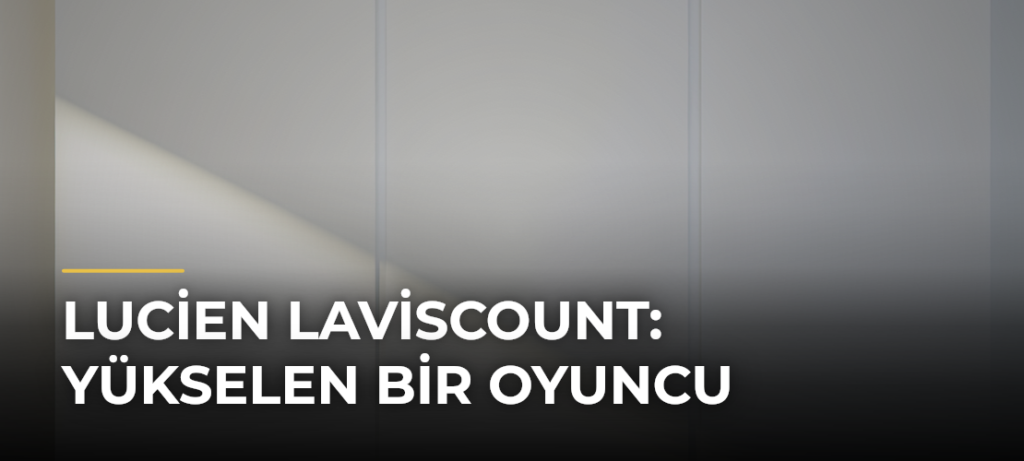 Lucien Laviscount: Yükselen Bir Oyuncu