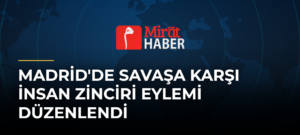 Madrid’de Savaşa Karşı İnsan Zinciri Eylemi Düzenlendi