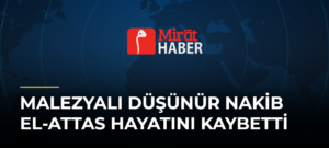 Malezyalı Düşünür Nakib el-Attas Hayatını Kaybetti