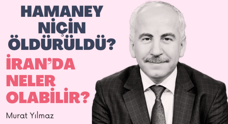 Hamaney Niçin Öldürüldü? İran’da Neler Olabilir?
