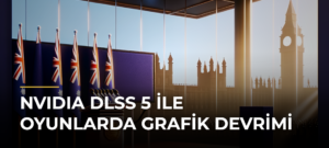 NVIDIA DLSS 5 ile Oyunlarda Grafik Devrimi