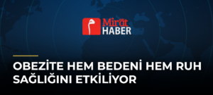 Obezite Hem Bedeni Hem Ruh Sağlığını Etkiliyor