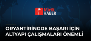 Oryantiringde Başarı İçin Altyapı Çalışmaları Önemli