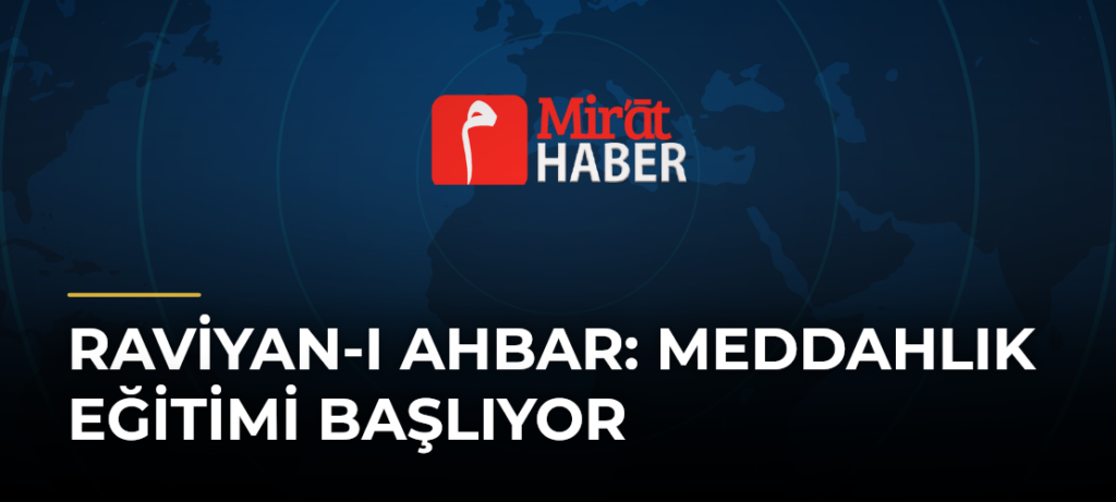 Raviyan-ı Ahbar: Meddahlık Eğitimi Başlıyor
