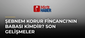 Şebnem Korur Fincancı’nın Babası Kimdir? Son Gelişmeler