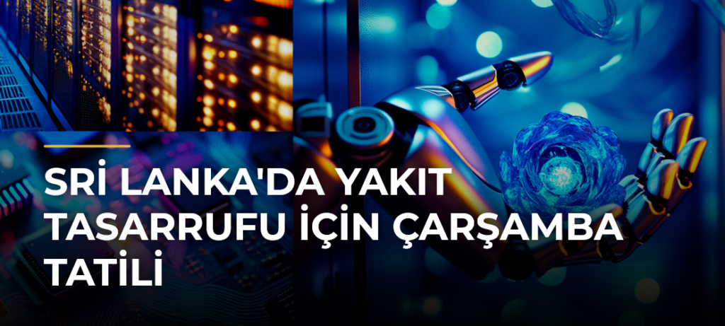 Sri Lanka’da Yakıt Tasarrufu İçin Çarşamba Tatili