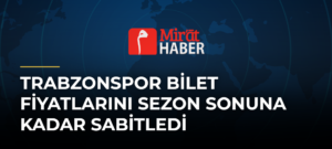 Trabzonspor Bilet Fiyatlarını Sezon Sonuna Kadar Sabitledi