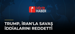 Trump, İran’la Savaş İddialarını Reddetti