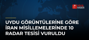 Uydu Görüntülerine Göre İran Misillemelerinde 10 Radar Tesisi Vuruldu