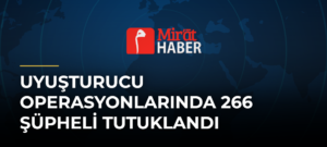 Uyuşturucu Operasyonlarında 266 Şüpheli Tutuklandı