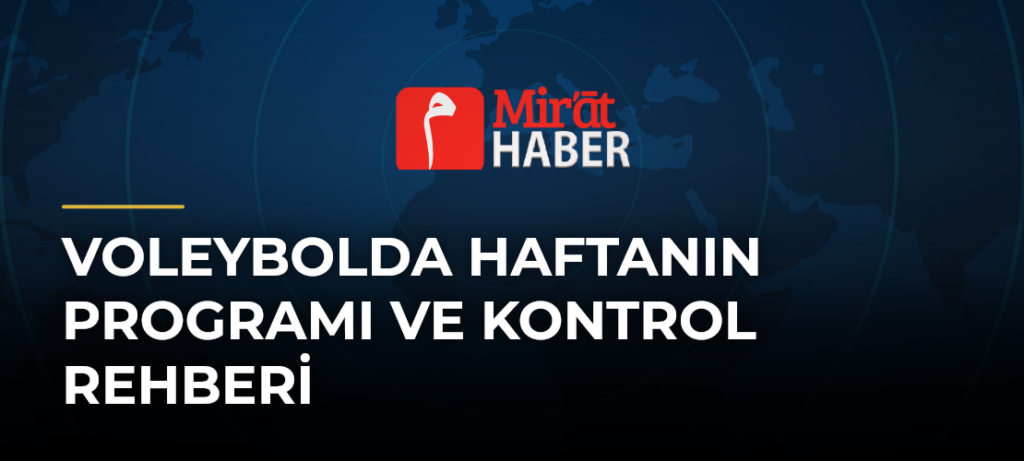 Voleybolda Haftanın Programı ve Kontrol Rehberi