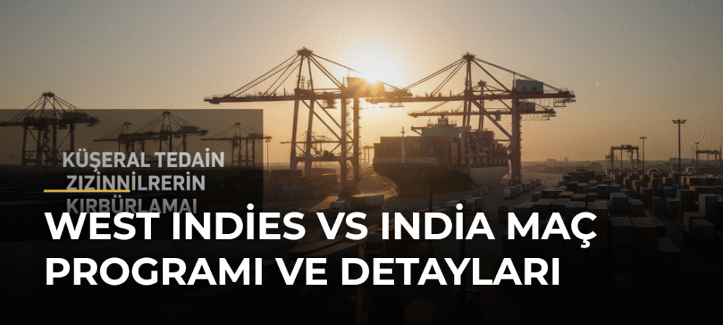 West Indies vs India Maç Programı ve Detayları
