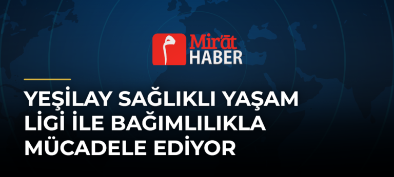 Yeşilay Sağlıklı Yaşam Ligi ile Bağımlılıkla Mücadele Ediyor