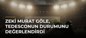 Zeki Murat Göle, Tedesconun Durumunu Değerlendirdi