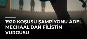 1920 Koşusu Şampiyonu Adel Mechaal’dan Filistin Vurgusu