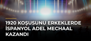 1920 Koşusunu erkeklerde İspanyol Adel Mechaal kazandı