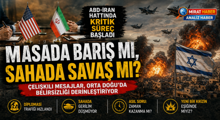 Masada Barış mı, Sahada Savaş mı? Kritik Süreç Başladı