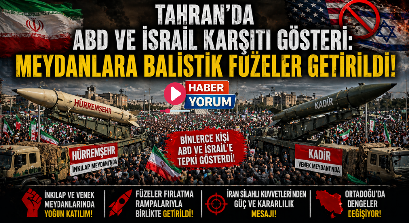 Tahran’da ABD ve İsrail Karşıtı Gösteri: Meydanlara Balistik Füzeler Getirildi