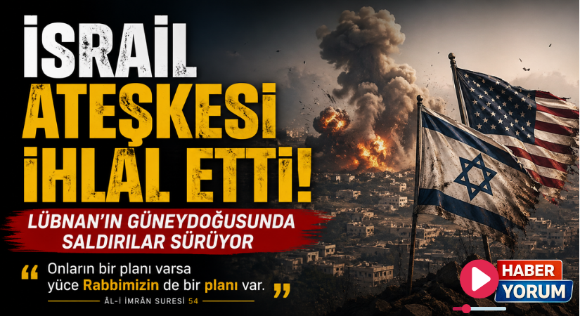 İsrail Ateşkesi İhlal Etti: Lübnan’ın Güneydoğusunda Saldırılar Sürüyor