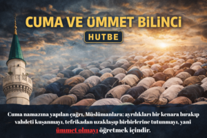 CUMA VE ÜMMET BİLİNCİ