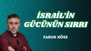 İSRAİL’İN GÜCÜNÜN SIRRI