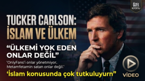 Tucker Carlson: İslam Hakkında Araştırma Yapıyorum