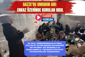 Gazze’de Umudun Adı: Enkaz Üzerinde Kurulan Okul
