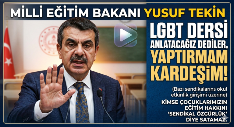 Bakanı Yusuf Tekin’den Sendikal Faaliyetlere Tepki