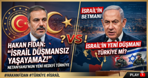 Netanyahu, Türkiye’yi Yeni Düşman İlan Etme Arayışında
