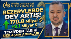 Merkez Bankası Rezervlerinde Güçlü Artış