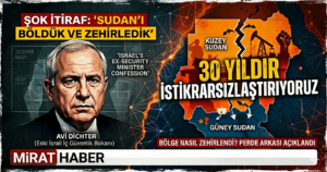 İsrail: İtiraf Etti Sudan’ı Biz Böldük