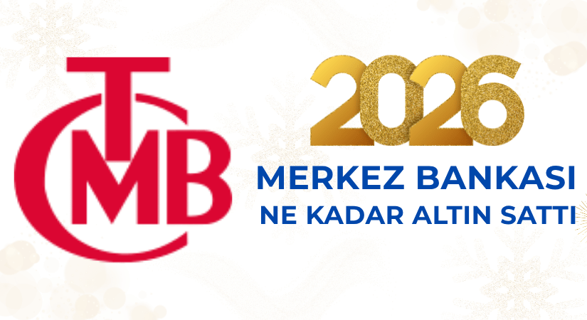 Merkez Bankası Altın ve Döviz Sattı