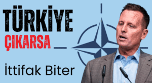 Türkiye NATO’dan Çıkarsa İttifak Biter