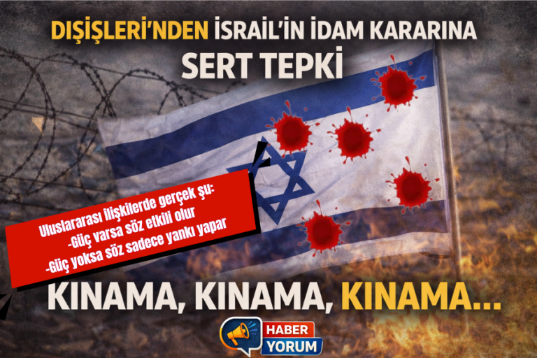 Dışişleri’nden İsrail’in İdam Kararına Sert Tepki