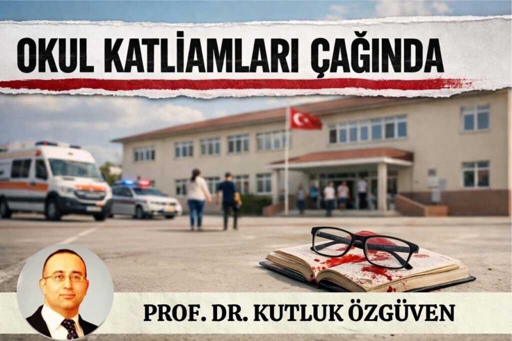 OKUL KATLİAMLARI ÇAĞINDA
