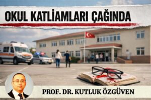 OKUL KATLİAMLARI ÇAĞINDA