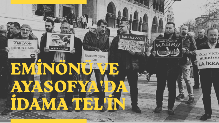 EMİNÖNÜ VE AYASOFYA’DA İDAMA TEL’İN