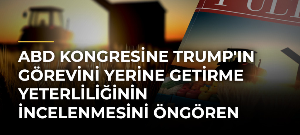 ABD Kongresine Trump’ın Görevini Yerine Getirme Yeterliliğinin İncelenmesini Öngören Tasarı Sunuldu