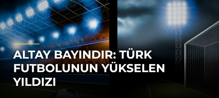 Altay Bayındır: Türk Futbolunun Yükselen Yıldızı