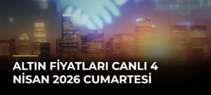 Altın Fiyatları Canlı 4 Nisan 2026 Cumartesi