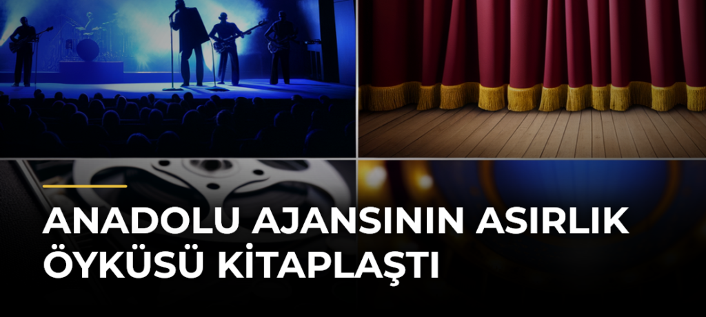 Anadolu Ajansının Asırlık Öyküsü Kitaplaştı