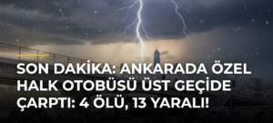SON DAKİKA: Ankarada özel halk otobüsü üst geçide çarptı: 4 ölü, 13 yaralı!